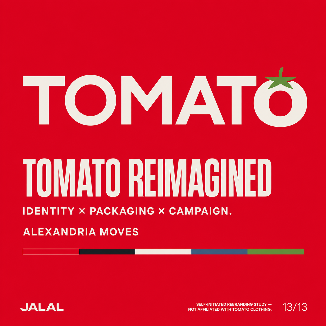 Tomato Clothing concept poster — Tomato Reimagined: identity, packaging, campaign, Alexandria moves